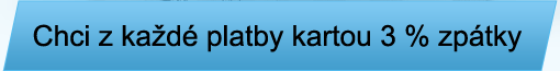 Chci z každé platby kartou 3 % zpátky